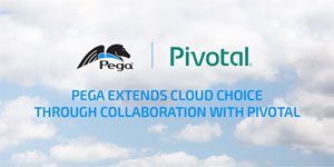 Pega Extends Cloud Choice Through Collaboration with Pivotal