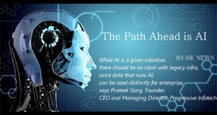 "The Path ahead is AI" says Prateek Garg, Progressive Infotech