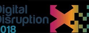 Digital Disruption in 2018 – Part 1