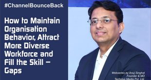 How to maintain Organisation behavior, attract more diverse workforce and fill the skill gaps Anuj Singhal | #Channelbounceback Webseries - 6