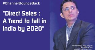 Direct Sales : A Trend to fall in India by 2020 | Anuj Singhal | #channelbounceback Webseries - 13