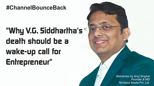 Why V.G. Siddhartha's death should be a wake-up call for Entrepreneur | #channelbounceback Webseries - 17