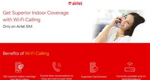 Airtel launches ‘Airtel Wi-Fi Calling’ - India’s first Voice over Wi-Fi service