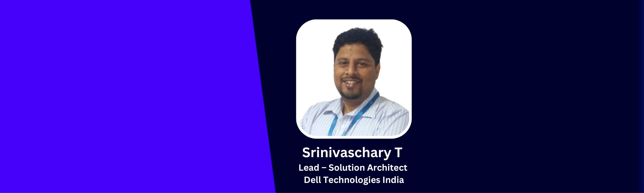 Srinivaschary T, Lead – Solution Architect at Dell Technologies India, shares valuable insights on the transformative potential of Cloud Computing 2.0. As organizations across industries embrace digital transformation, Cloud Computing 2.0 offers new capabilities and efficiencies that shape the technology landscape