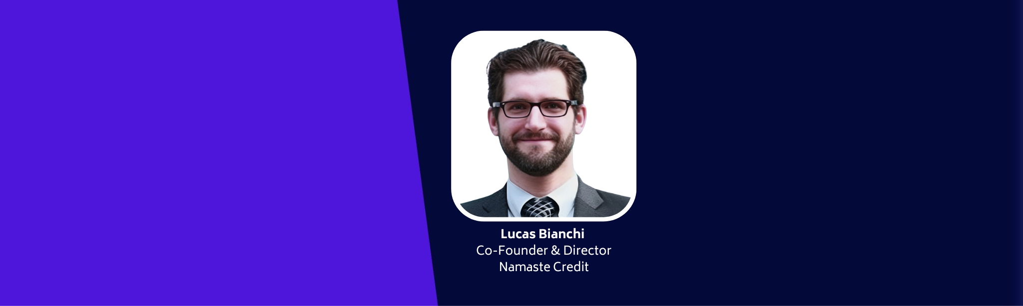 Analytics & AI will Better Align Capital and Risk in a Capitalist Economy: Namaste Credit