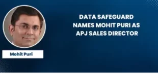 Data Safeguard Appoints Mohit Puri as APJ Sales Director