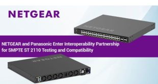 NETGEAR, Panasonic Partner for SMPTE ST 2110 Compatibility.