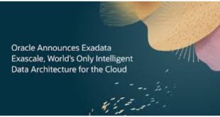 Oracle Introduces Exadata Exascale, the Ultimate Cloud Data Architecture